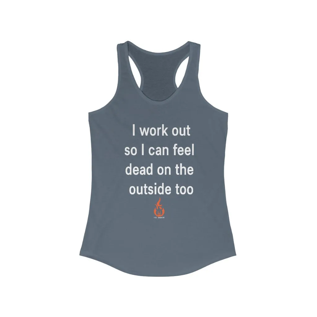 DEAD ON THE OUTSIDE Fitness Shirt Women's Tank Top