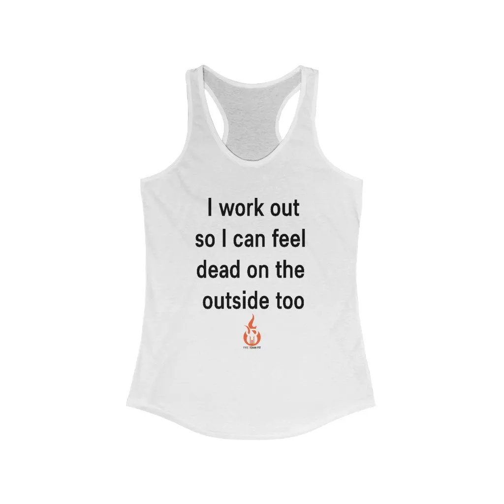 DEAD ON THE OUTSIDE Fitness Shirt Women's Tank Top