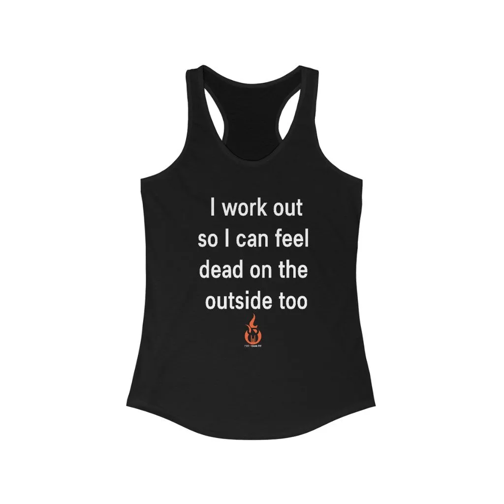 DEAD ON THE OUTSIDE Fitness Shirt Women's Tank Top