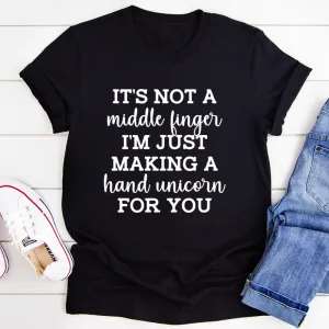 Graphic T-Shirts It's Not A Middle Finger Tee