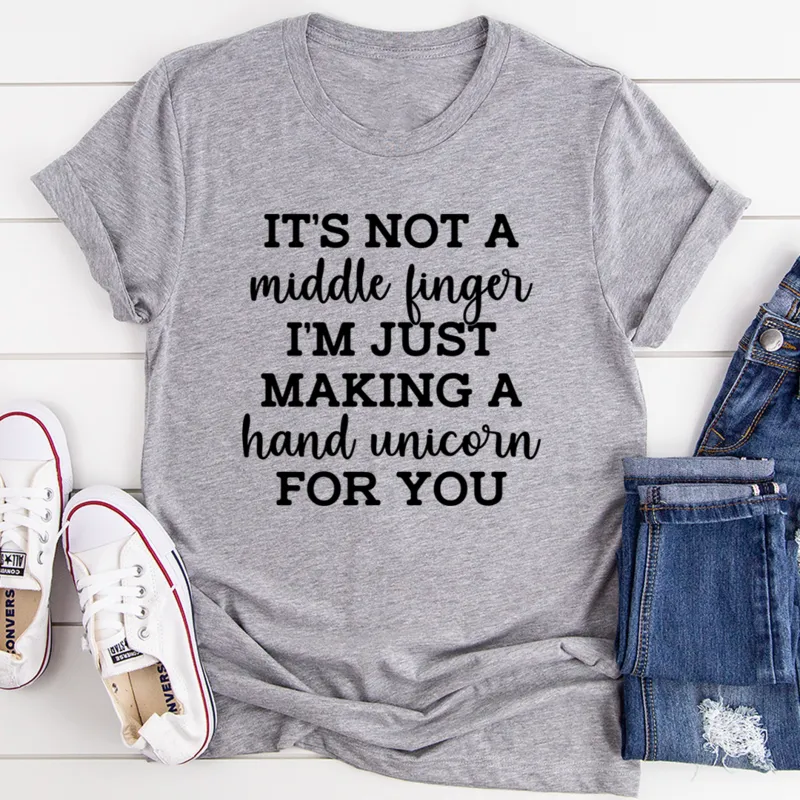 Graphic T-Shirts It's Not A Middle Finger Tee
