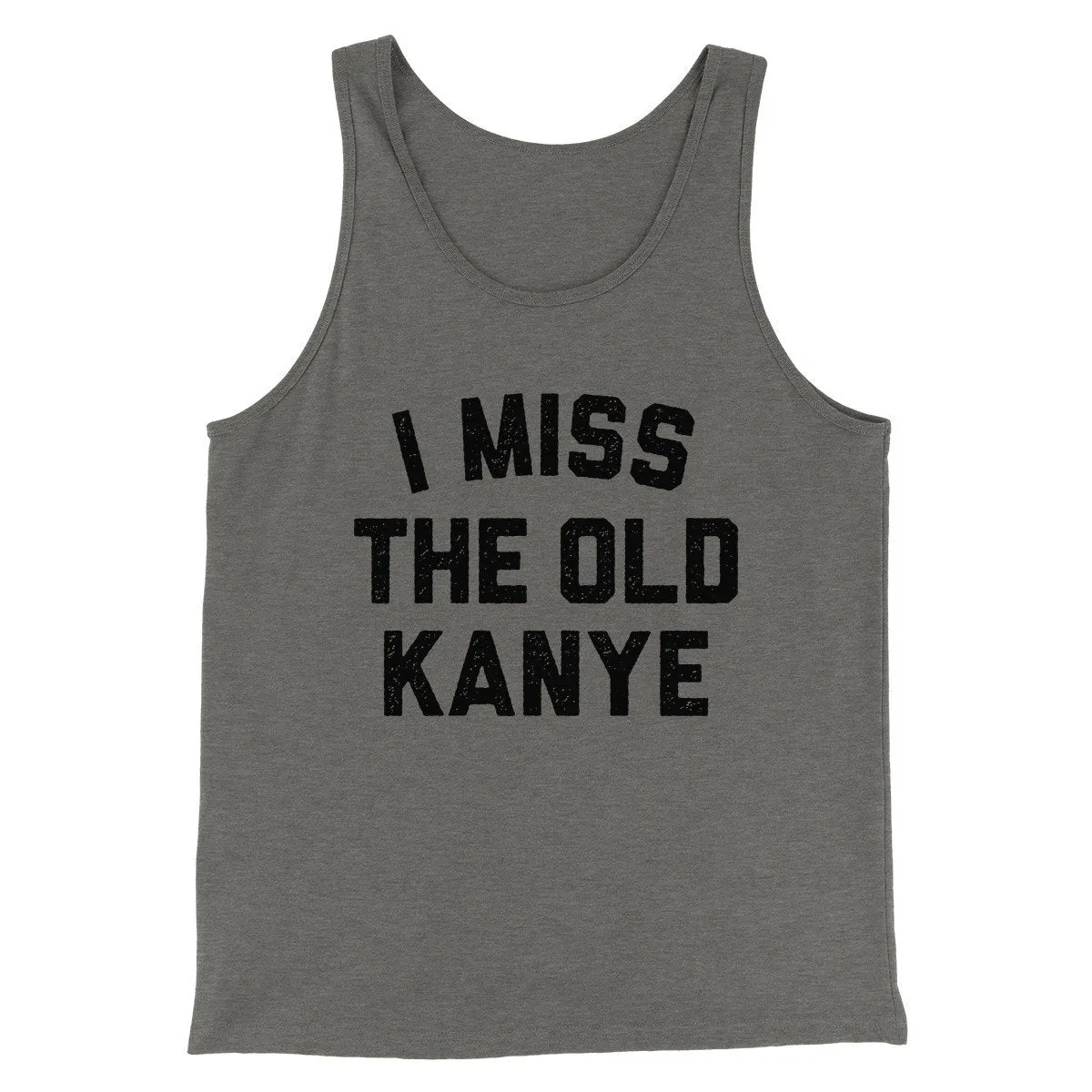 I Miss The Old Kanye Men/Unisex Tank Top