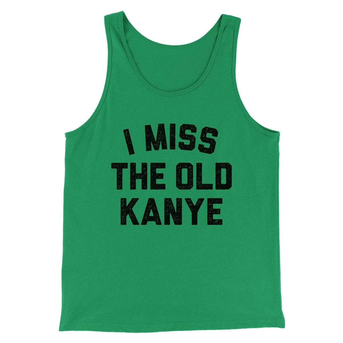 I Miss The Old Kanye Men/Unisex Tank Top