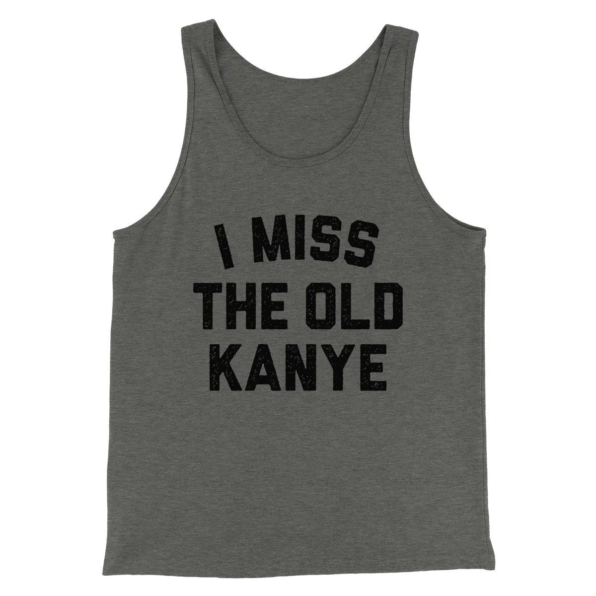 I Miss The Old Kanye Men/Unisex Tank Top