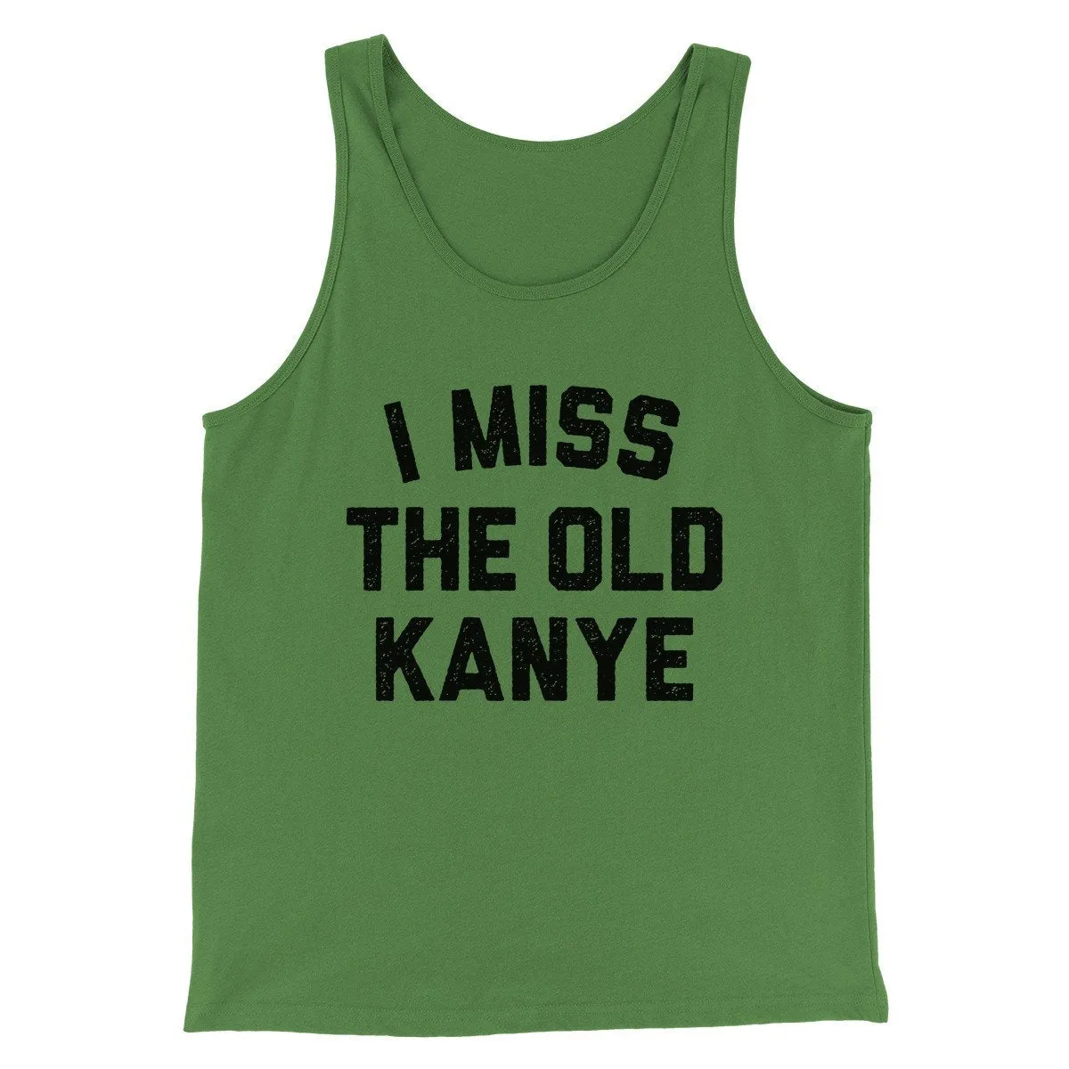 I Miss The Old Kanye Men/Unisex Tank Top