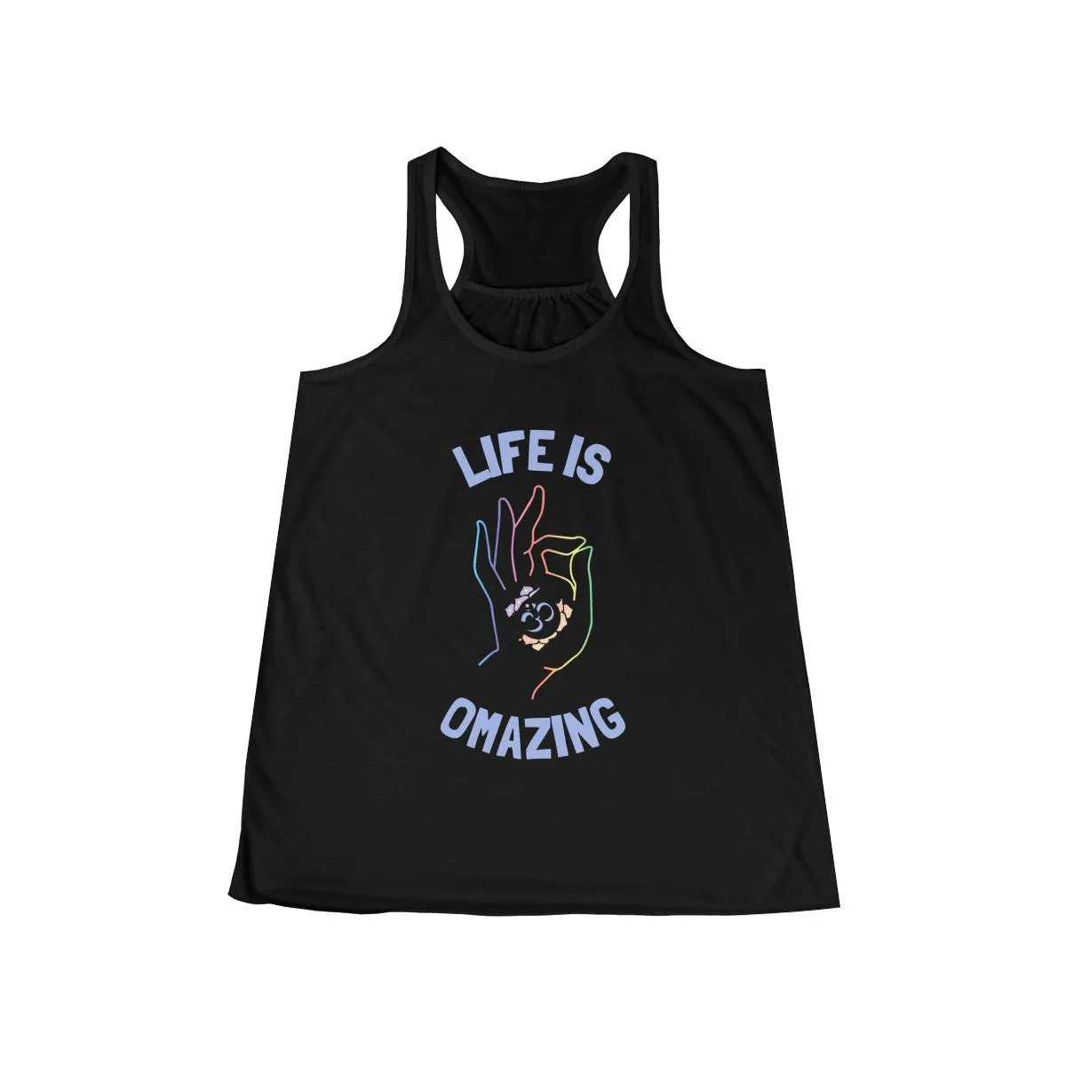 LIFE IS OMAZING <br>women's flowy racerback tank