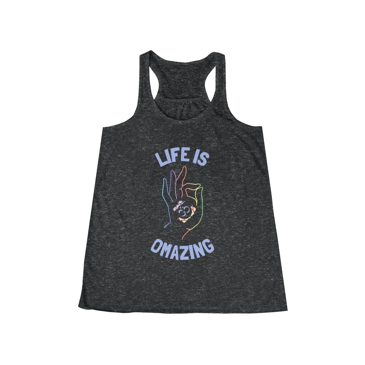 LIFE IS OMAZING <br>women's flowy racerback tank