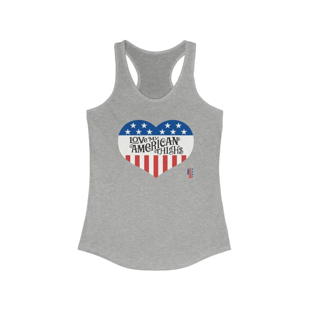 Love My American Thighs - Womens Racerback Tank Tops