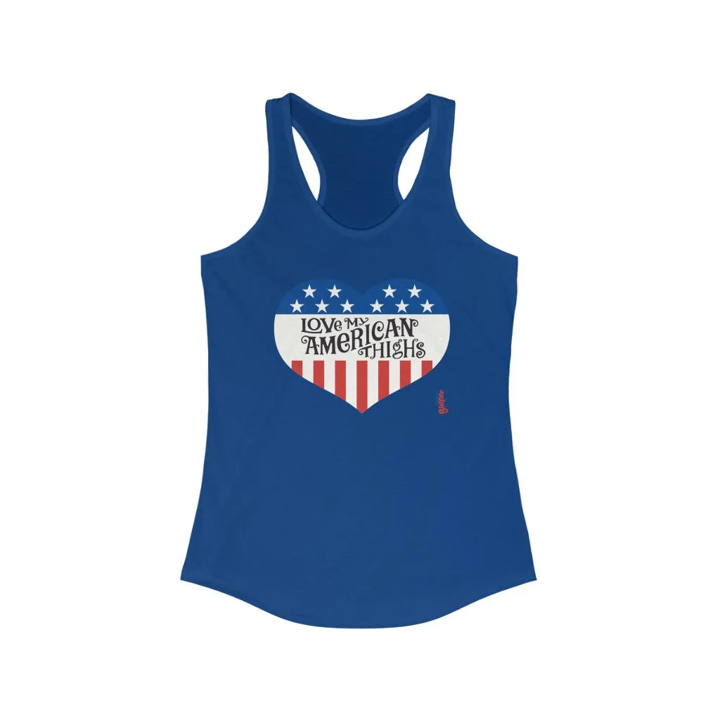 Love My American Thighs - Womens Racerback Tank Tops