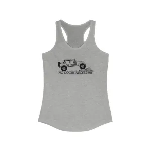 No Doors Necessary Women's Racerback Tank