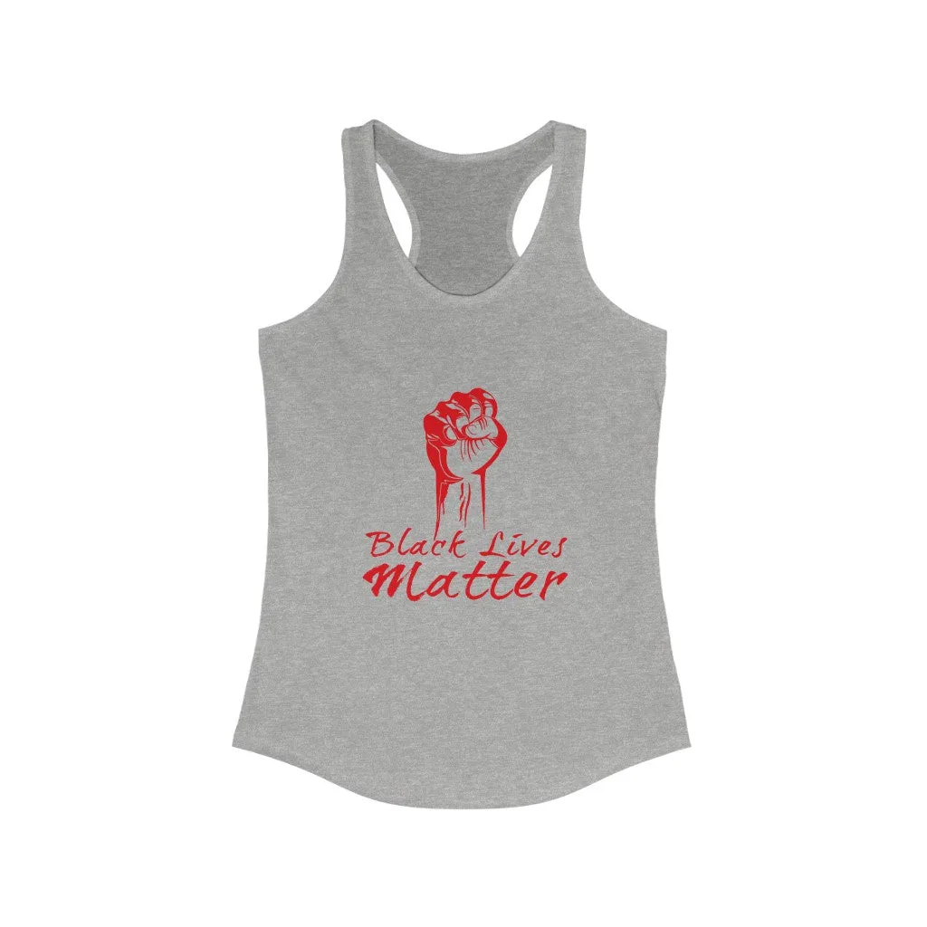 POWER BLACK LIVES MATTER© - Women's Ideal Racerback Tank