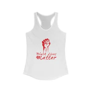 POWER BLACK LIVES MATTER© - Women's Ideal Racerback Tank