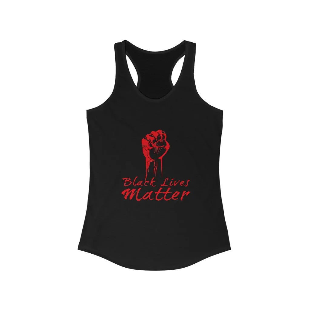 POWER BLACK LIVES MATTER© - Women's Ideal Racerback Tank