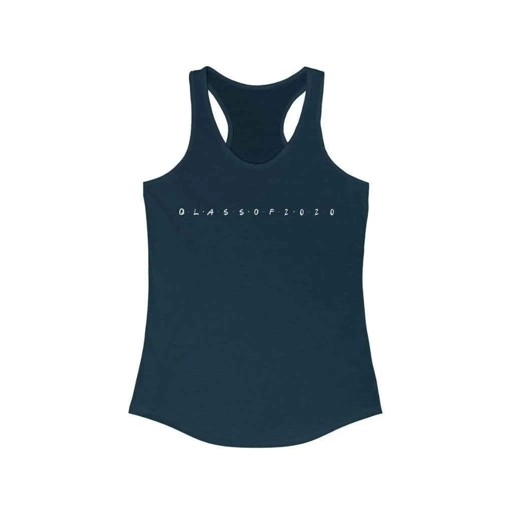 Quarantined Friends Class of 2020 Women's Racerback Tank