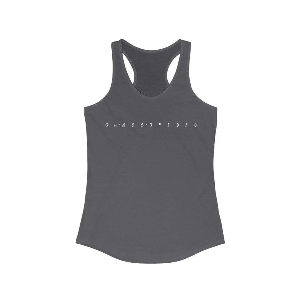 Quarantined Friends Class of 2020 Women's Racerback Tank