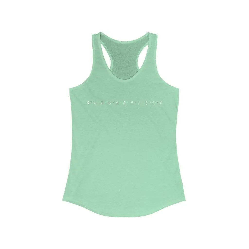 Quarantined Friends Class of 2020 Women's Racerback Tank