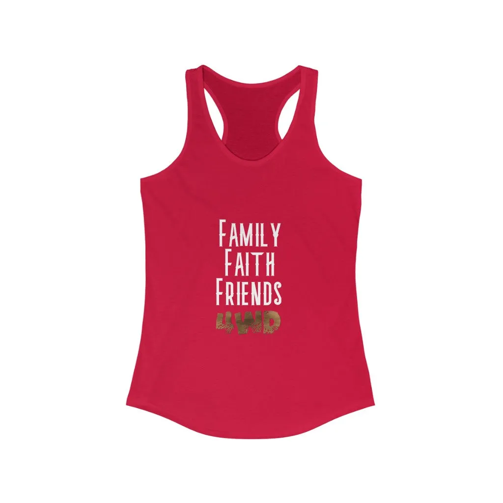 "Family Faith Friends 4WD" Women's Ideal Racerback Tank