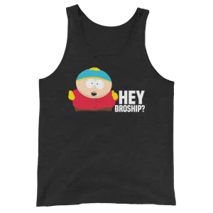 South Park Cartman Hey Broship Unisex Tank Top