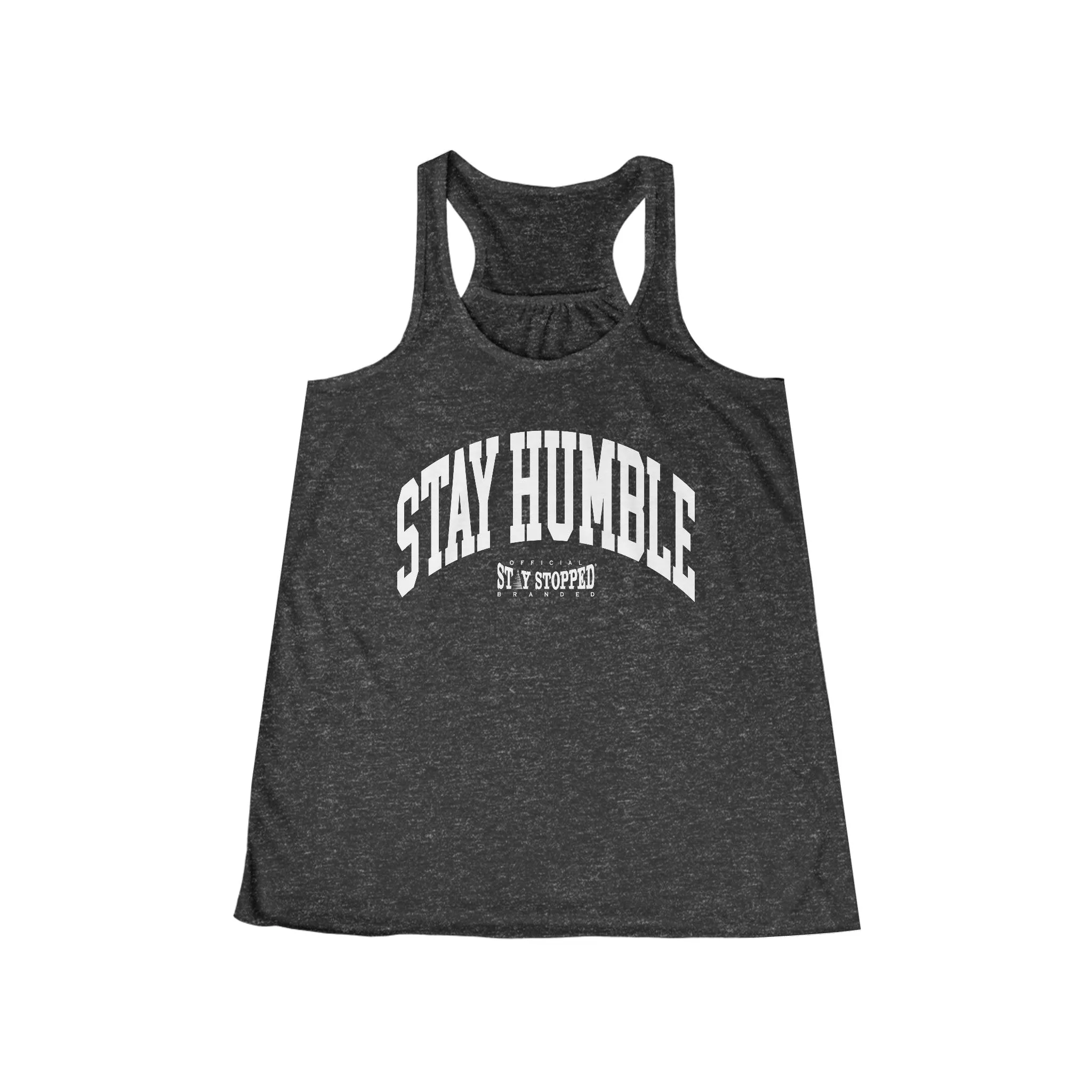 STAY HUMBLE Women's Flowy Racerback Tank