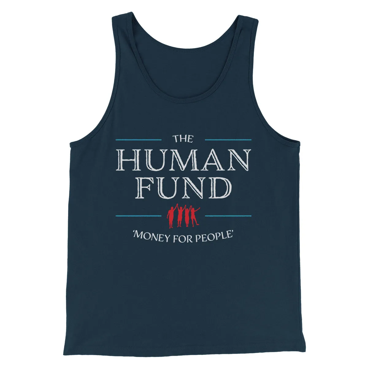The Human Fund Men/Unisex Tank Top