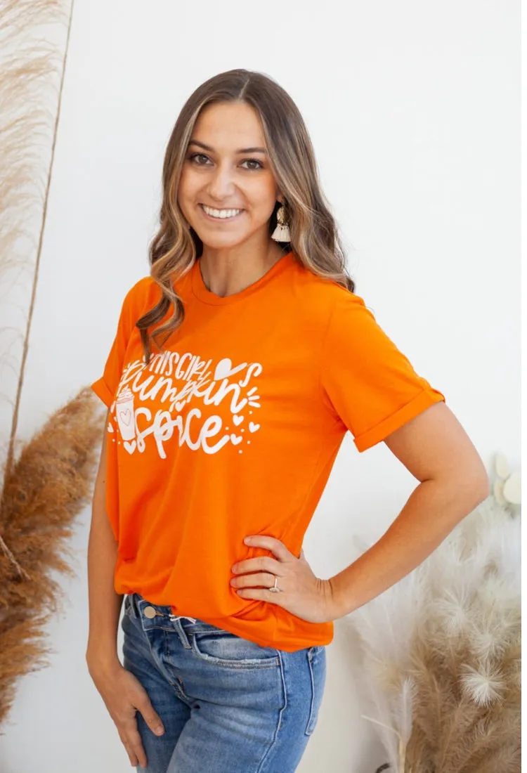 This Girl loves Pumpkin Spice Graphic Tee