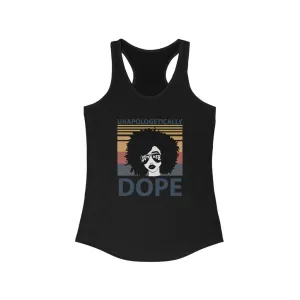 Unapologetically Dope Tank